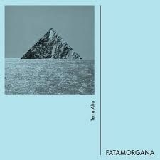 Fatamorgana - Terra Alta in the group OUR PICKS / Weekly Releases / Week 9 / VINYL Week 9 / POP /  ROCK at Bengans Skivbutik AB (3505476)