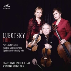 Mozart W A Schnittke Alfred - Lubotsky Trio. Mozart & Schnittke