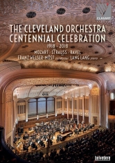 Mozart W A Strauss Johann Ii Ra - The Cleveland Orchestra Centennial