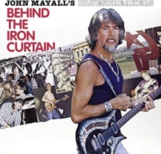 Mayall John & The Bluesbreakers - Behind The Iron Curtain in the group OUR PICKS / Weekly Releases / Week 9 / VINYL Week 9 / JAZZ / BLUES at Bengans Skivbutik AB (3511800)