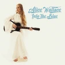 Wallace Alice - Into The Blue in the group OUR PICKS / Weekly Releases / Week 10 / Week 10 / POP /  ROCK at Bengans Skivbutik AB (3511971)