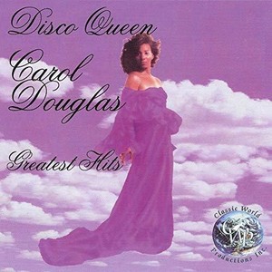 Douglas Carol - Disco Queen: Greatest Hits