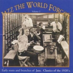 Blandade Artister - Jazz The World Forgot:Classics Of 2