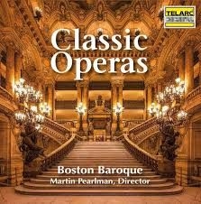 Classic Baroque & Martin Pearlman - Classic Operas