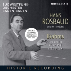 Brahms Johannes - Hans Rosbaud Conducts Brahms (6 Cd)