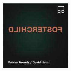Arends Fabian & David Helm - Fosterchild