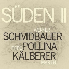 Schmdbauer Werner Pippo Pollina & - Suden 2 (Audiophile)
