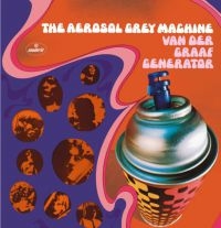 Van Der Graaf Generator - Aerosol Grey Machine: 50Th Ann.Ed.