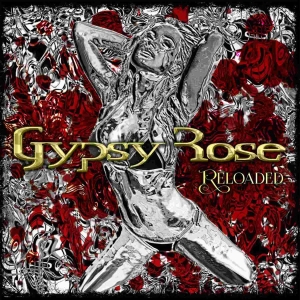 Gypsy Rose - Reloaded