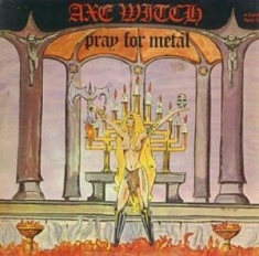 Axewitch - Pray For Metal