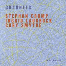 Crump Stephan Laubrock Ingrid S - Channels in the group OUR PICKS / Weekly Releases / Week 11 / CD Week 11 / JAZZ / BLUES at Bengans Skivbutik AB (3532164)