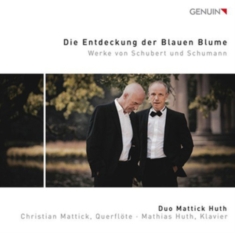 Schubert Franz Schumann Robert - The Discovery Of The Blue Flower (D