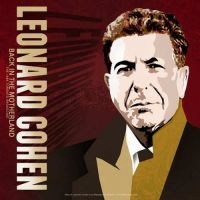 Cohen Leonard - Back In The Motherland Live Toronto
