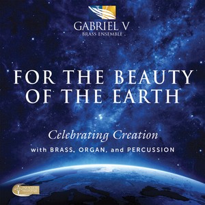 Curnow Dilorenzo Widor - For The Beauty Of The Earth