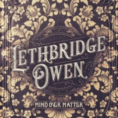 Owen Lethbridge - Mind Over Matter
