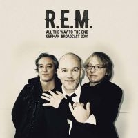 R.E.M. - All The Way To The End