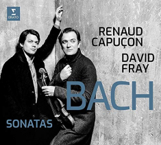 Renaud Capuçon & David Fray - Bach: Sonatas For Violin & Key