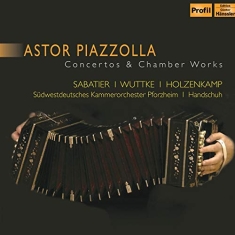 Piazzolla Astor - Concertos & Chamber Works