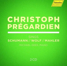Schumann Robert Wolf Hugo Mahle - Christoph Prégardien Sings Schumann