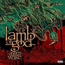 Lamb Of God - Ashes Of The Wake (15Th Anniversary)