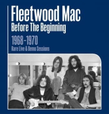 Fleetwood Mac - Before The Beginning 1968 - 1970 Li