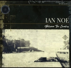 Noe Ian - Between The Country