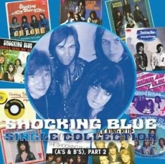 Shocking Blue - Single Collection Part 2