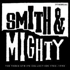 Smith & Mighty - Three Stripe Collection 85-90