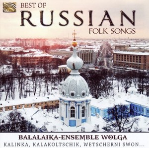 Wolga-Balalaika-Ensemble - Best Of Russian Folk Songs