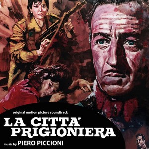 Piccioni Piero - La Citta Prigioniera