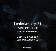 Goerne Matthias/Leif Ove Andsnes - Schumann Liederkreis Op.24/Kernerlieder