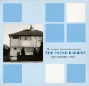 The Sound Barrier - Suburbia Suite