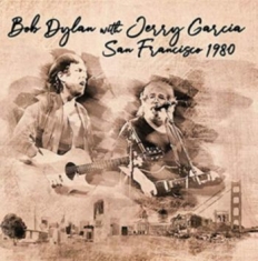 Dylan Bob (With Jerry Garcia) - San Fransisco 1980