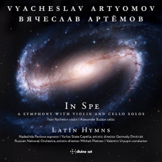 Artyomov Vyacheslav - In Spe (Symphony) & Latin Hymns