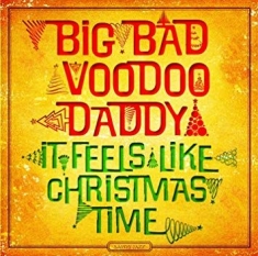 Big Bad Voodoo Daddy - It Feels Like Christmas Time