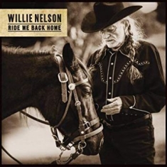 NELSON WILLIE - Ride Me Back Home