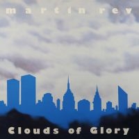 Rev Martin - Clouds Of Glory