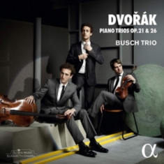 Dvorák Antonín - Piano Trios Op. 21 & 26