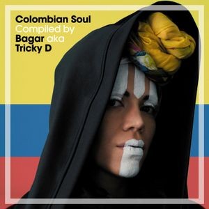Various Artists - Colombian Soul (By Bagar Aka Tricky