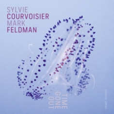 Courvoisier Sylvie Feldman Mark - Time Gone Out