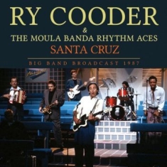 Cooder Ry - Santa Cruz (Live Broadcast 1987)