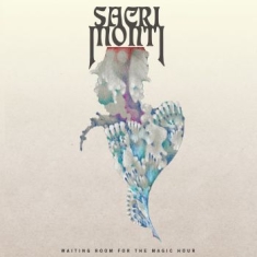 Sacri Monti - Waiting Room For The Magic Hour