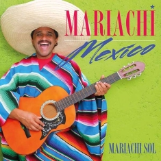 Mariachi Sol - Mariachi Mexico