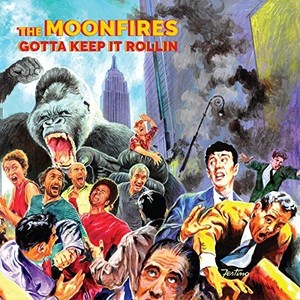 Moonfires - Gotta Keep It Rollin