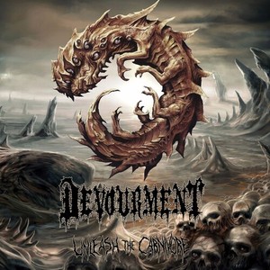 Devourment - Unleash The Carnivore
