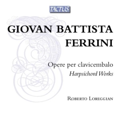 Ferrini Giovan Battista - Harpsichord Works