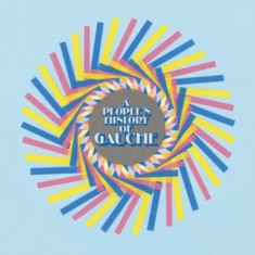 Gauche - A People's History Of Gauche (Ltd P