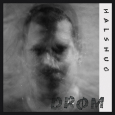 Halshug - Drom