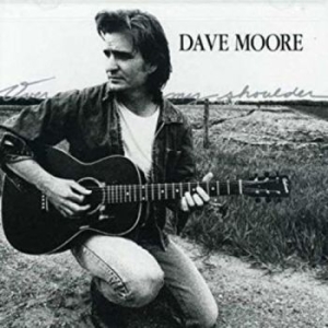 Dave Moore - Over My Shoulder