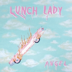 Lunch Lady - Angel (Vinyl)